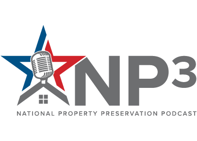 Introducing NP3: National Property Preservation Podcast